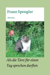 Produktbild: Als die Tiere f&uuml;r einen Tag sprechen durften