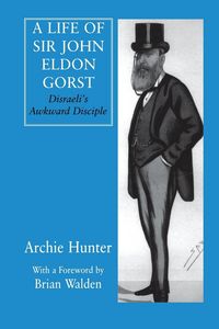 Produktbild: A Life of Sir John Eldon Gorst