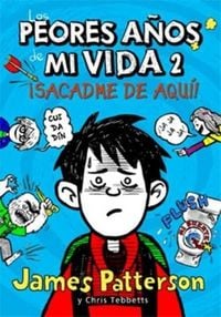 Produktbild: Los peores a&ntilde;os de mi vida 2. &iexcl;Sacadme de aqu&iacute;!