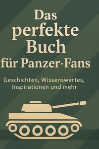 Produktbild: Das perfekte Buch f&uuml;r Panzer-Fans