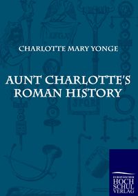 Produktbild: Aunt Charlotte's Roman History