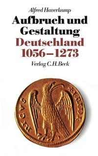 Produktbild: Aufbruch und Gestaltung. Deutschland 1056-1273