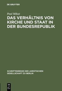 Produktbild: Das Verh&auml;ltnis von Kirche und Staat in der Bundesrepublik