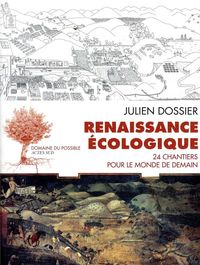 Bild vom Artikel Renaissance écologique : 24 chantiers pour le monde de demain vom Autor Julien Dossier