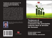 Produktbild: Tendances et performances de croissance des principales cultures dans la division de Varanasi