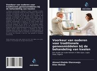 Produktbild: Voorkeur van ouderen voor traditionele geneesmiddelen bij de behandeling van kwalen