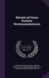 Produktbild: Missale ad Usum Ecclesie Westmonasteriensis