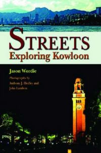 Produktbild: Wordie, J: Streets - Exploring Kowloon