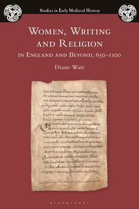 Produktbild: Women, Writing and Religion in England and Beyond, 650-1100