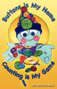 Produktbild: Buttons Is My Name, Counting Is My Game