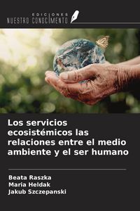 Produktbild: Los servicios ecosist&eacute;micos las relaciones entre el medio ambiente y el ser humano