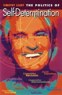 Bild vom Artikel The Politics of Self-Determination vom Autor Timothy Leary