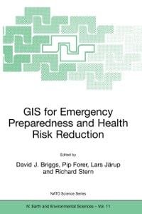 Produktbild: GIS for Emergency Preparedness and Health Risk Reduction
