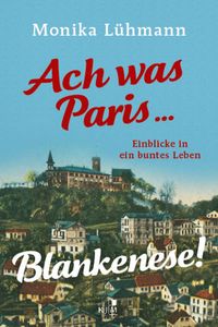 Bild vom Artikel Ach was Paris ... Blankenese! vom Autor Monika Lühmann