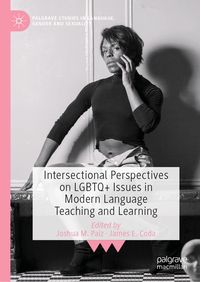 Bild vom Artikel Intersectional Perspectives on LGBTQ+ Issues in Modern Language Teaching and Learning vom Autor Joshua M. Paiz