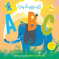 Produktbild: Hopgood, T: Tim Hopgood's ABC Board Book