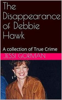 Produktbild: The Disappearance of Debbie Hawk