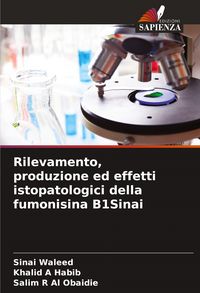 Produktbild: Rilevamento, produzione ed effetti istopatologici della fumonisina B1Sinai