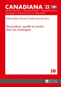 Produktbild: Transculture, soci&eacute;t&eacute; et savoirs dans les Am&eacute;riques