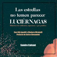 Produktbild: Las estrellas no temen parecer luci&eacute;rnagas