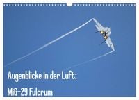 Produktbild: Augenblicke in der Luft: MiG-29 Fulcrum (Wandkalender 2026 DIN A3 quer), CALVENDO Monatskalender