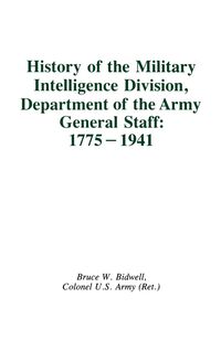 Produktbild: History of the Military Intelligence Division, Department of the Army General Staff