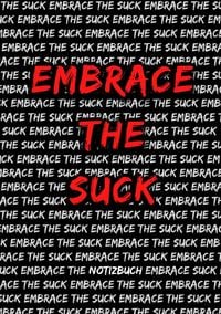 Produktbild: Notizbuch: Embrace The Suck