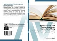 Produktbild: Spracherwerb und -f&ouml;rderung in der Elementarbildung