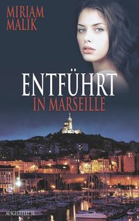 Produktbild: Entf&uuml;hrt in Marseille