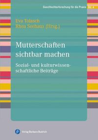 Produktbild: Mutterschaften sichtbar machen