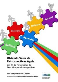 Produktbild: Obtendo Valor de Retrospectivas &Aacute;geis: Um Kit de Ferramentas de Exerc&iacute;cios para Retrospectivas