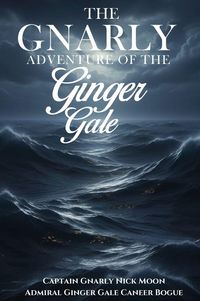 Produktbild: The Gnarly Adventure of the Ginger Gale