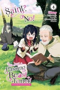 Produktbild: Saint? No! I'm Just a Passing Beast Tamer!, Vol. 4