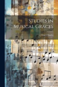Produktbild: Studies in Musical Graces