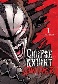 Produktbild: Corpse Knight Gunther, Vol. 1