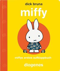 Miffys erstes Aufklappbuch Dick Bruna