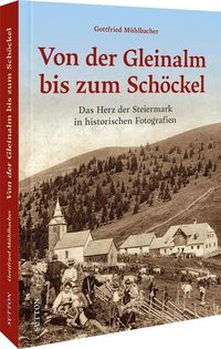 Produktbild: Von der Gleinalm bis zum Sch&ouml;ckel