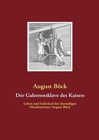 Produktbild: Der Galeerensklave des Kaisers