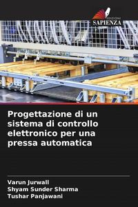 Produktbild: Progettazione di un sistema di controllo elettronico per una pressa automatica