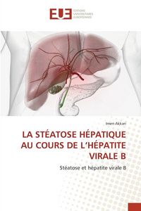 Produktbild: La St&eacute;atose H&eacute;patique Au Cours De L'h&eacute;patite Virale B