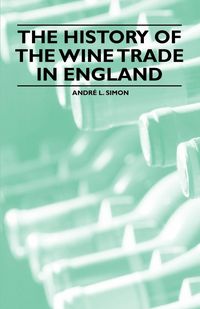 Produktbild: The History of the Wine Trade in England