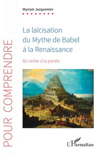 Produktbild: La la&iuml;cisation du Mythe de Babel &agrave; la Renaissance
