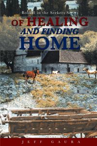 Produktbild: Of Healing and Finding Home