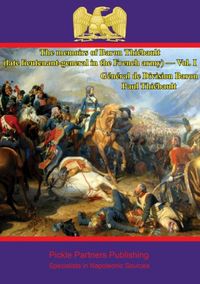 Produktbild: Memoirs of Baron Thiebault (late lieutenant-general in the French army) - Vol. I