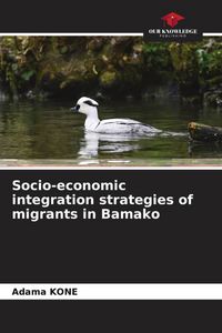 Produktbild: Socio-economic integration strategies of migrants in Bamako