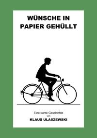 Produktbild: W&uuml;nsche in Papier geh&uuml;llt
