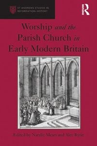 Produktbild: Worship and the Parish Church in Early Modern Britain