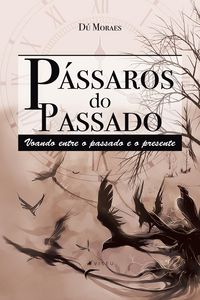 Produktbild: P&aacute;ssaros do passado