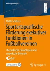 Produktbild: Sportartspezifische F&ouml;rderung exekutiver Funktionen in Fu&szlig;ballvereinen