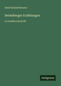 Produktbild: Heidelberger Erz&auml;hlungen
